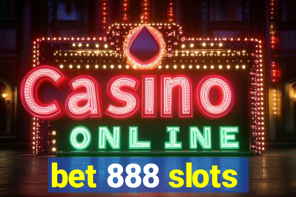 bet 888 slots